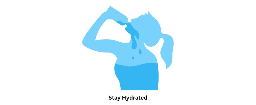 Stay Hydrated